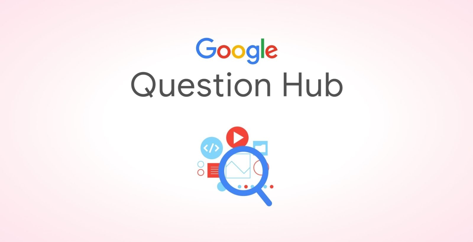 What is Google Question Hub?